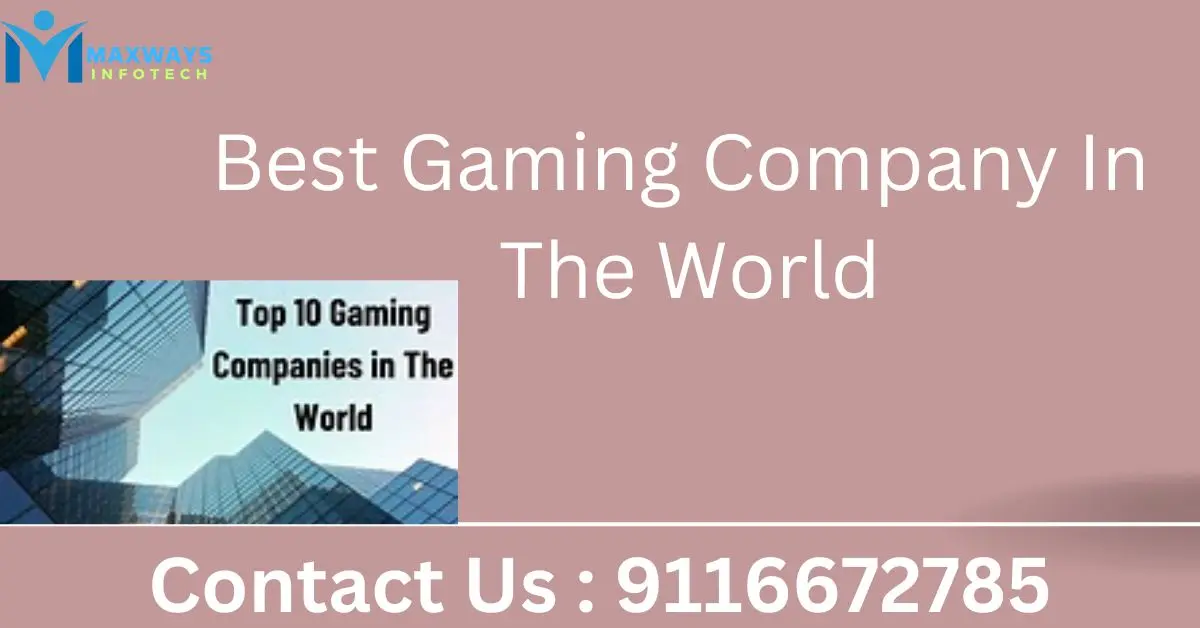 best gaming company in the world